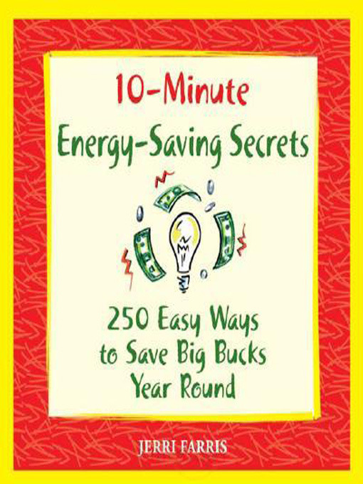Title details for 10-Minute Energy-Saving Secrets by Jerri Farris - Available